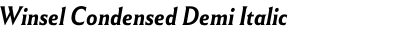 Winsel Condensed Demi Italic